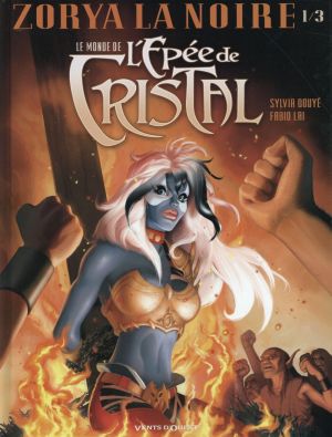 Le monde de l'épée de cristal tome 1 - Zorya la noire 1/3