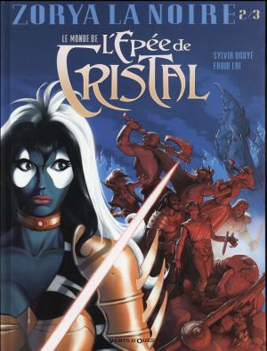Le monde de l'épée de cristal tome 2