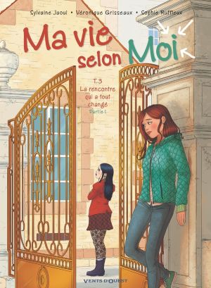 Ma vie selon moi tome 3