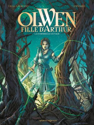 Olwen, fille d'Arthur tome 1