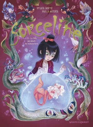 Sorceline tome 2