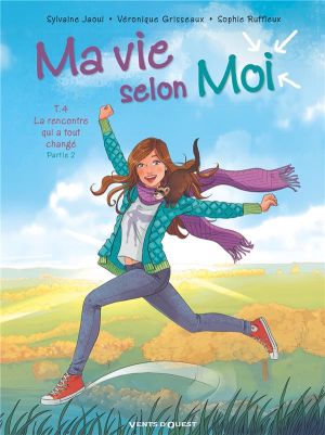 Ma vie selon moi tome 4