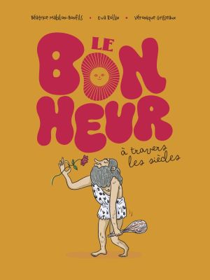Le bonheur à travers les siècles