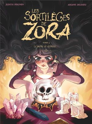 Les sortilèges de Zora tome 4