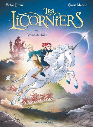 Les Licorniers tome 1