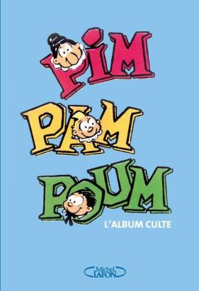 Pim Pam Poum l'album culte !