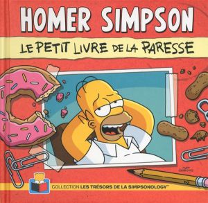 Homer Simpson ; le petit livre de la paresse