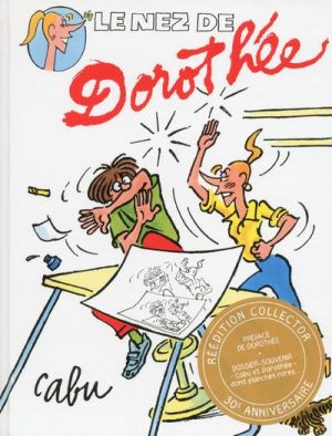 Le nez de Dorothée (édition collector)