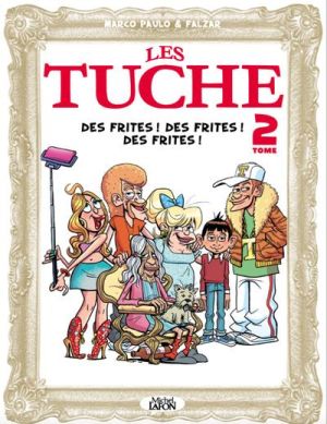 Les Tuche - Tome 01 - Les Tuche - tome 1 Un pour Tuche Tuche pour un ! -  Falzar, Paulo Marco - broché - Achat Livre ou ebook