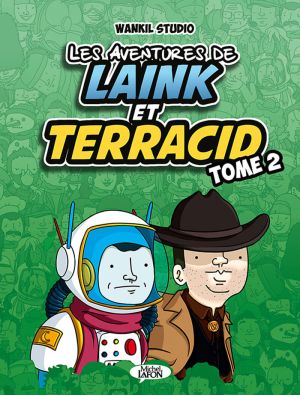 Les aventures de Laink & Terracid tome 2