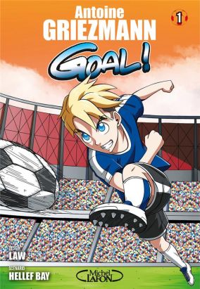 Goal ! tome 1
