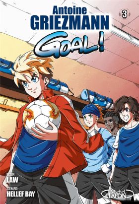 Goal ! tome 3
