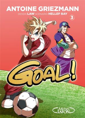 Goal ! tome 3 (éd. coupe du monde)