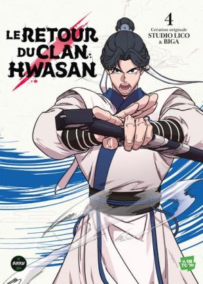 Retour du clan Hwasan tome 4