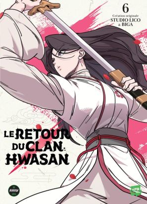 Le retour du clan Hwasan tome 6