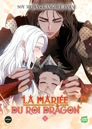 La mariée du roi dragon tome 6