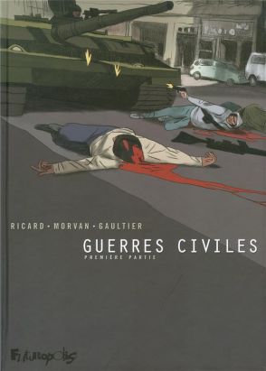 guerres civiles tome 1 - intégrale