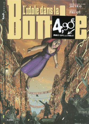 L'idole dans la bombe tome 3