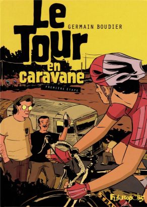 le tour en caravane tome 1