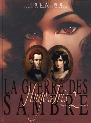 La guerre des Sambre - Hugo et Iris tome 2