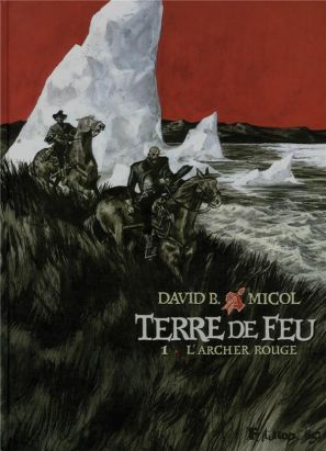 terre de feu tome 1 - l'archer rouge