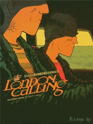 london calling tome 2 - coups francs