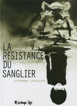 la résistance du sanglier