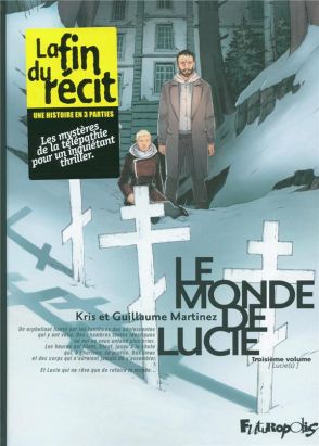 le monde de Lucie Tome 3 : Lucie(s)