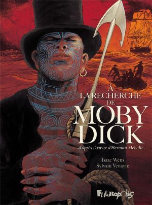 A la recherche de Moby Dick tome 1
