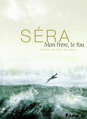 mon frère, le fou
