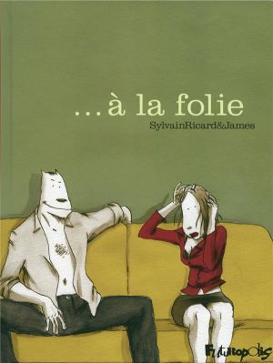 ...à la folie
