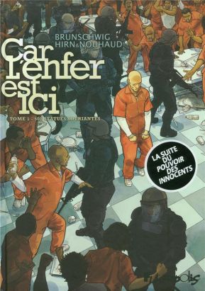 Car l'enfer est ici tome 1