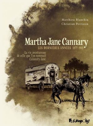 Martha Jane Cannary tome 3