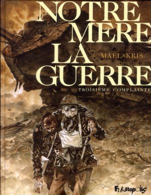 Notre Mère la Guerre tome 3 - troisième complainte