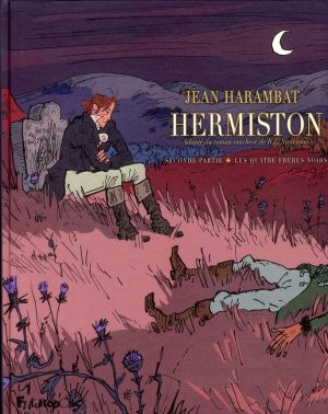 Hermiston tome 2 - les quatre frères noirs