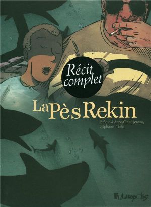 la Pès rekin - fourreau tome 1 et tome 2