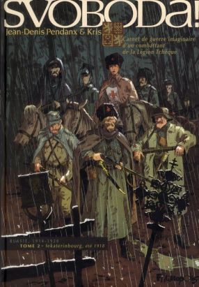 Svoboda tome 2 - Iekaterinbourg, été 1918