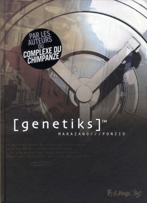genetiks - intégrale tome 1 à tome 3 genetiks - intégrale tome 1 à tome 3