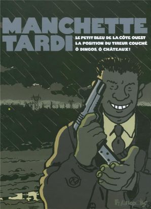 Tardi/Manchette ; coffret