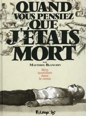 Quand vous pensiez que j'étais mort