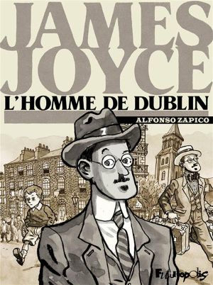 James Joyce ; l'homme de Dublin