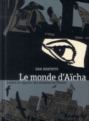 Le Monde d'Aïcha - Luttes et espoirs des femmes au Yémen