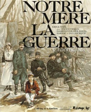 Notre Mère la Guerre - Chroniques