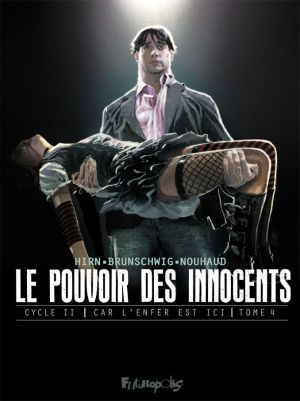 Le pouvoir des innocents - cycle 2 tome 4