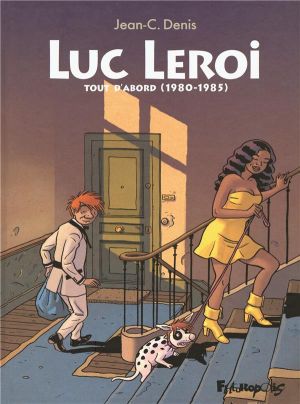 Luc Leroi - intégrale tome 1