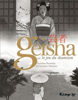Geisha, ou le jeu du shamisen - coffret tomes 1 et 2