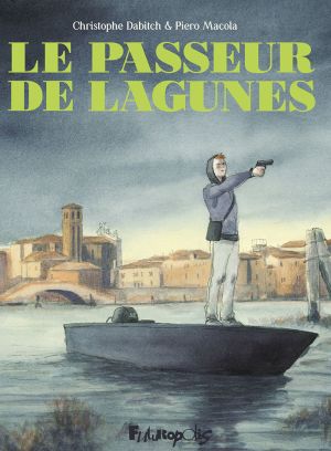 Le passeur de lagunes Le passeur de lagunes