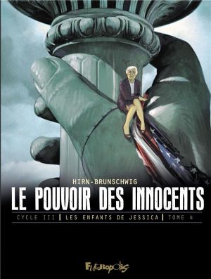 Le pouvoir des innocents - cycle 3 tome 4