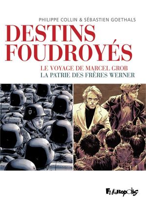 Destins foudroyés - coffret : Le voyage de Marcel Grob + La patrie des frères Werner