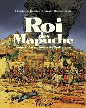 Le roi des mapuche tome 2